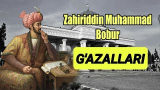 Zahiriddin Muhammad Bobur g'azallari