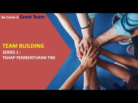 Team Building - Membangun Sebuah Tim - YouTube