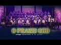 O PRAISE GOD IN HIS HOLINESS  || Arranged By EMMANUEL K. B. ATTAH || The Symphonic Choir Ghana
