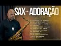 SAX in WORSHIP - Worship Saxophone | 2 Hours of Instrumental Worship - Angelo Torres SAX COVER