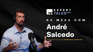 CEO da SABESP (SBSP3): Na mesa com ANDRÉ SALCEDO | Expert Talks CEOs