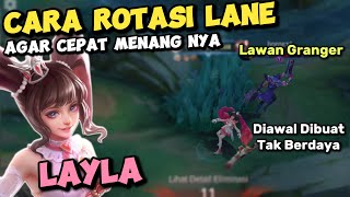 TIPS ROTASI MAIN LAYLA BIAR CEPAT END, Lawan Granger Gold Lumayan Dibuat Susah Diawal :3