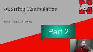 Beginning Python 02-B String Manipulation Part 2