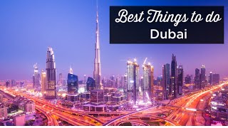 VISIT DUBAI: TOP 30 THINGS TO DO AND MUST-SEE ATTRACTIONS