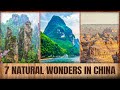 7 Natural Wonders in China