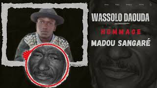 Wassolo Daouda Hommage Madou Sangaré