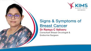 What are the Signs \u0026 Symptoms of Breast Cancer? | Dr. Ramya C Valiveru | KIMS Hospitals