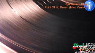 Systems In Blue - Point Of No Return (Maxi Version) [HD, HQ]