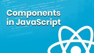Learn Components in JavaScript | Part 3 | Eduonix