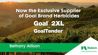 Message for Channel Partners: The advantage of Goal brand herbicides