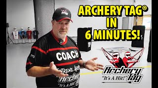 Archery Tag®: John's Quick Overview