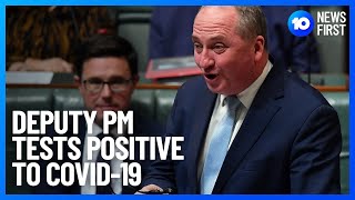 Deputy Prime Minister Tests Positive To COVID-19 | Ten News First