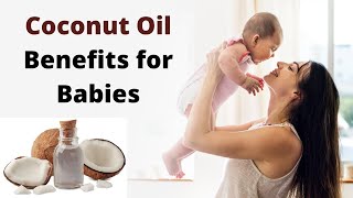 Coconut Oil Benefits for Babies and Kids