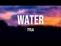 Water - Tyla Lyric Version 💭