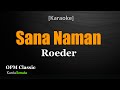 Sana Naman - Roeder (OPM Karaoke)