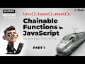 Advanced JavaScript Patterns: Chainable Functions (Part 1)