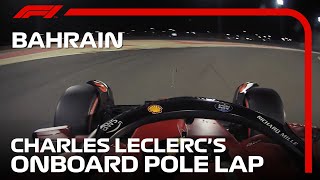 Charles Leclerc's Onboard Pole Lap | 2022 Bahrain Grand Prix | Pirelli