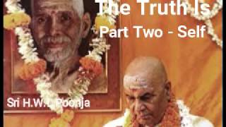 THE TRUTH IS - PART TWO - SELF - SRI H.W.L. POONJA - PAPAJI - audiobook lomakayu