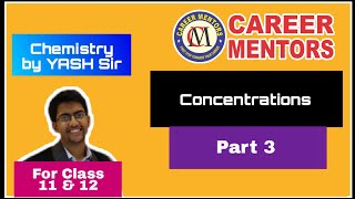 L9/2.4 - Concentration (Part 3) - Class 11 \u0026 12 CHEMISTRY