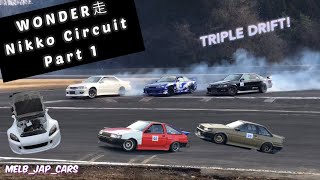 WONDER走 at Nikko Circuit!  (1/2)日光サーキット　Triple Drift HARDCORE TOKYO Nikko Drift