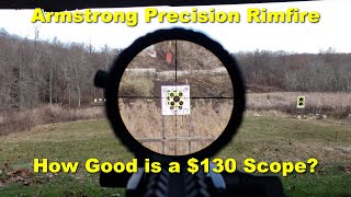 Armstrong Precision Rimfire 4-16x44 - What a $130 Scope Should Be.