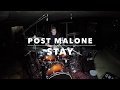 Post Malone - Drum Cover - Stay