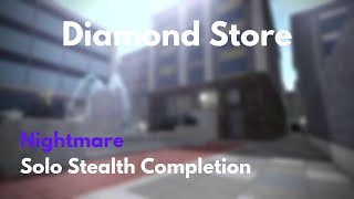 Notoriety | Diamond Store (Stealth) | Nightmare (Solo)