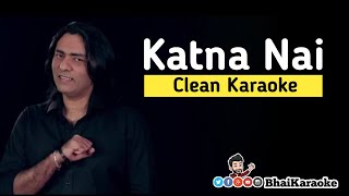 Katna Nai Karaoke | Sajjad Ali | BhaiKaraoke
