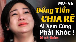 ĐỒNG TIỀN CHIA RẼ - Thế Gian Muộn Phiền Vì Tiền Ganh Đua | St: Linh Trần | Tb: Phương Dung