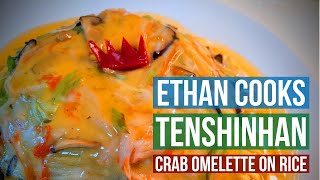 Ethan Cooks Tenshinhan (Crab Omelette on Rice)