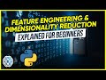 Feature Engineering, Dimensionality Reduction - Part 1