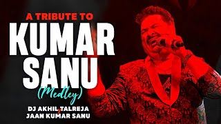 The Ultimate Kumar Sanu Medley by DJ Akhil Talreja