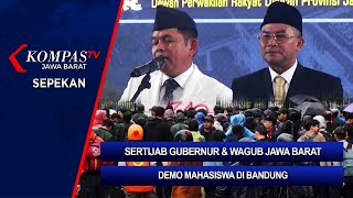 KOMPAS JABAR SEPEKAN | Sertijab Gubernur \u0026 Wagub Jabar Hingga Demo Mahasiswa di Bandung