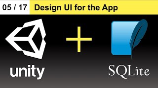 Design UI for the App - Develop Unity Apps with SQLite Database (5/17)