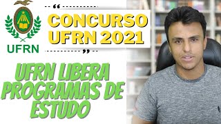 CONCURSO UFRN 2021 - PROGRAMAS DE ESTUDOS