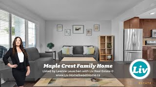 Welcome to This Stunning Maple Crest Family Home