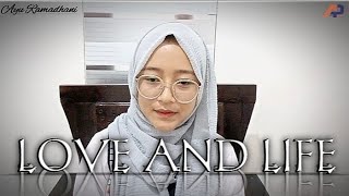 LOVE AND LIFE || الحب والحياة by Ayu ramadhani