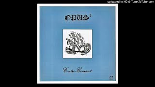Opus 5 ► Les Saigneurs [HQ Audio] Contre-Courant 1976