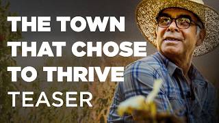 Teaser: The Town That Chose to Thrive