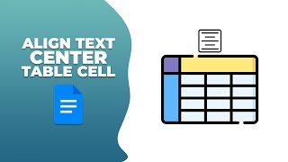 How to align text to the center in a google docs table cell