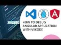 How to debug Angular(6) Application with Visual Studio Code( VsCode)