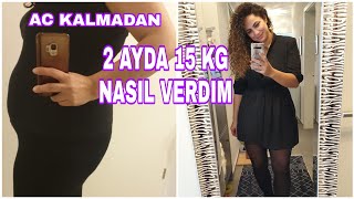 2 AYDA 15 KILO VERDIM❗BESLENME DÜZENIM 🥦🍛 INANILMAZ DEGISIM ✅️AC KALMADAN⁉️KENDIMDEN IGRENMIŞTIM