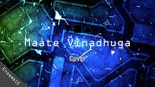Maate Vinadhuga || Cover