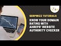 Know your Domain Rating With Ahrefs' Website Authority Checker | Ahrefs Tutorials