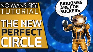 The Perfect Circle - NEW and Improved technique - How to build in No Mans Sky Frontiers Guide