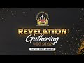 Revelation Gathering 1 Of 2023 |  Saturday 13 May 2023 | First Segment