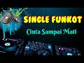 Cinta Sampai Mati _ Dennie  Rmx _ Single Funkot