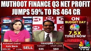 Muthoot Finance Q3 net profit jumps 59% to Rs 464 cr || CNBC TV18