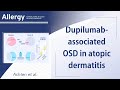 Dupilumab-associated ocular surface disease in atopic dermatitis patients