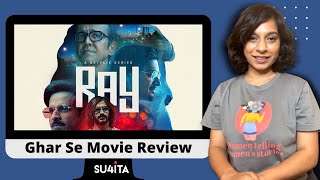 Ray on Netflix | Ghar Se Movie Review | Sucharita Tyagi